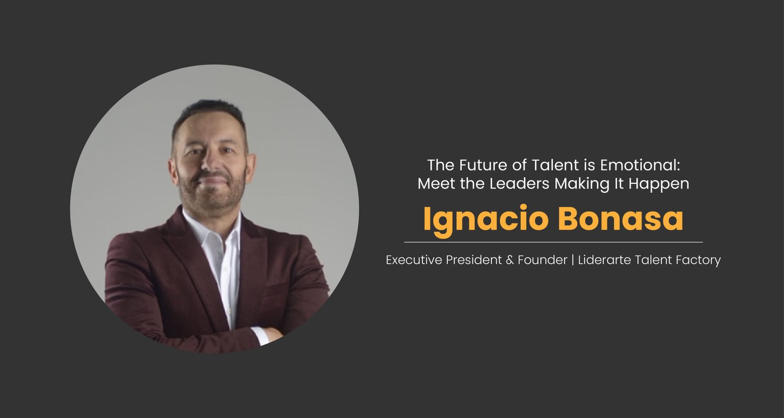 Ignacio Bonasa: The Human Touch Behind Leadership