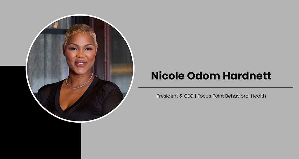 Nicole Odom-Hardnett: Leading with Compassion, Redefining Behavioral Health Care
